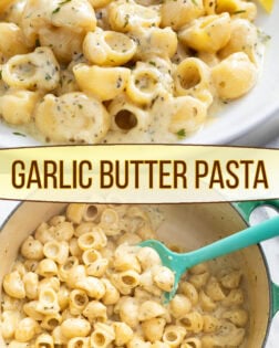 A collage of Garlic Butter Pasta on a white plate and in a pot with a spatula.